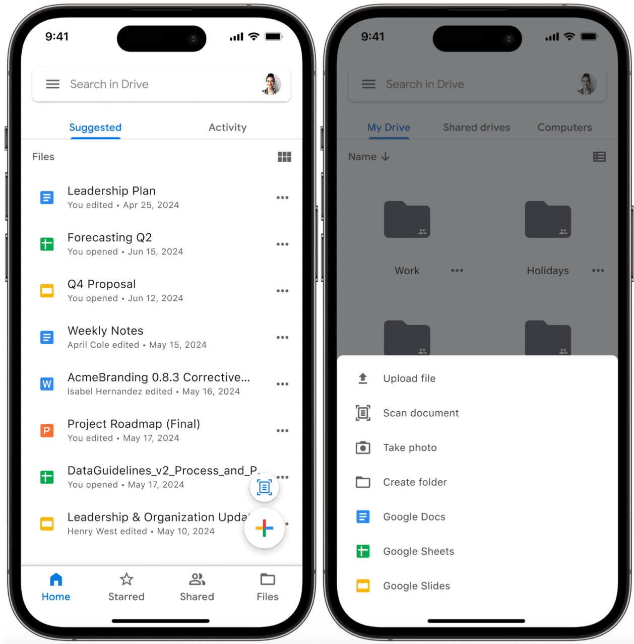 Image represents a split-screen view of a Google Drive mobile application on an iPhone. The left screen displays a list of files under the 'Suggested' tab, categorized by file type icons (document, spreadsheet, presentation) and showing file names, last modified information (e.g., 'You edited · Apr 25, 2024'), and the editor's name. Files include 'Leadership Plan,' 'Forecasting Q2,' 'Q4 Proposal,' 'Weekly Notes,' 'AcmeBranding 0.8.3 Corrective...', 'Project Roadmap (Final),' 'DataGuidelines_v2_Process_and_P.,' and 'Leadership & Organization Update.' Navigation icons at the bottom represent 'Home,' 'Starred,' 'Shared,' and 'Files.' The top bar shows 'Search in Drive,' a user profile picture, and the 'Activity' tab. The right screen shows the 'My Drive' view, displaying folders titled 'Work' and 'Holidays.' A bottom sheet menu is visible, offering options to 'Upload file,' 'Scan document,' 'Take photo,' 'Create folder,' and create new Google Docs, Sheets, and Slides files. Both screens share a top bar with the search bar and user profile picture, indicating a consistent user session. No explicit data flow is visually represented, but the interaction implies that selecting a file on the left would open it, while selecting an option from the bottom sheet on the right would initiate the corresponding action within the Google Drive application.